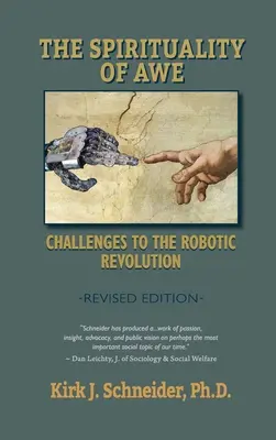 Duchowość zachwytu (wydanie poprawione): Wyzwania dla rewolucji robotycznej - Spirituality of Awe (Revised Edition): Challenges to the Robotic Revolution