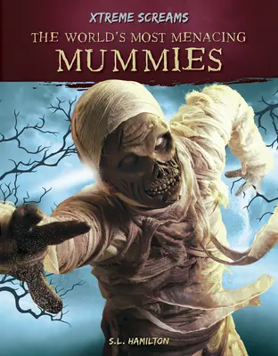 Najbardziej przerażające mumie świata - The World's Most Menacing Mummies