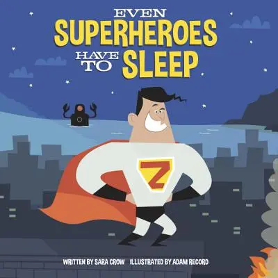 Nawet superbohaterowie muszą spać - Even Superheroes Have to Sleep