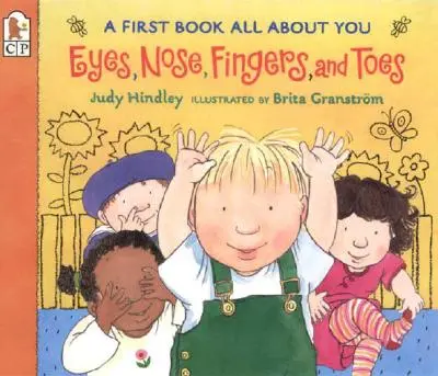 Oczy, nos, palce u rąk i nóg: Pierwsza książka o tobie - Eyes, Nose, Fingers, and Toes: A First Book All about You