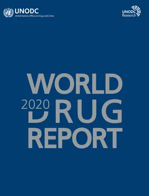 Światowy raport narkotykowy 2020 - World Drug Report 2020