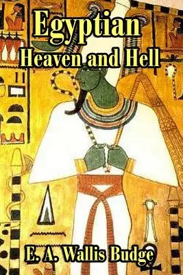 Egipskie niebo i piekło - The Egyptian Heaven and Hell