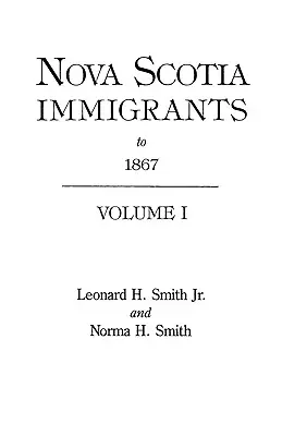 Imigranci z Nowej Szkocji do 1867 roku - Nova Scotia Immigrants to 1867