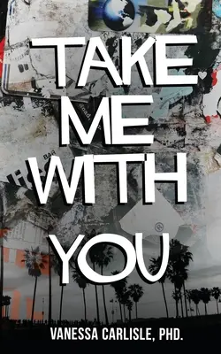 Zabierz mnie ze sobą - Take Me with You