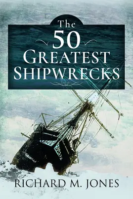 50 największych wraków statków - The 50 Greatest Shipwrecks