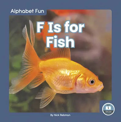 F jak Ryba - F Is for Fish