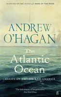 Ocean Atlantycki - Eseje o Wielkiej Brytanii i Ameryce - Atlantic Ocean - Essays on Britain and America