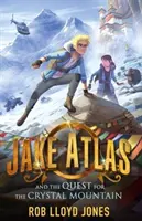 Jake Atlas i poszukiwanie kryształowej góry - Jake Atlas and the Quest for the Crystal Mountain