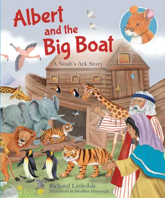 Albert i wielka łódź - opowieść o Arce Noego - Albert and The Big Boat - A Noah's Ark Story