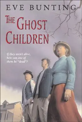 Dzieci duchy - The Ghost Children