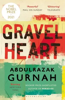 Gravel Heart: Autor: laureat Literackiej Nagrody Nobla 2021 - Gravel Heart: By the Winner of the 2021 Nobel Prize in Literature