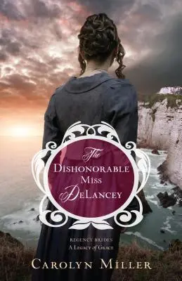 Niegodziwa panna Delancey - The Dishonorable Miss Delancey