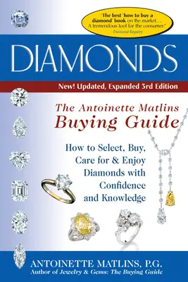 Diamenty (wydanie 3): Przewodnik zakupów Antoinette Matlin - Diamonds (3rd Edition): The Antoinette Matlin's Buying Guide