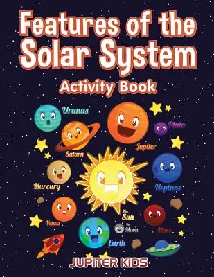 Cechy Układu Słonecznego: książka ćwiczeń - Features of the Solar System Activity Book