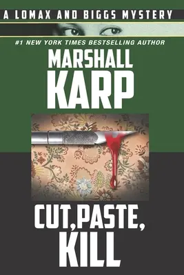 Wytnij, wklej, zabij: A Lomax and Biggs Mystery - Cut, Paste, Kill: A Lomax and Biggs Mystery