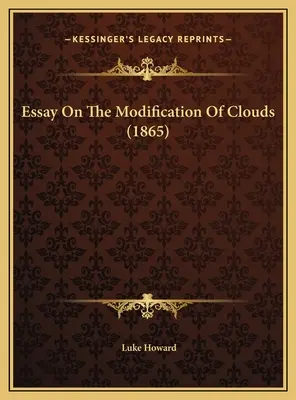 Esej o modyfikacji chmur (1865) - Essay On The Modification Of Clouds (1865)