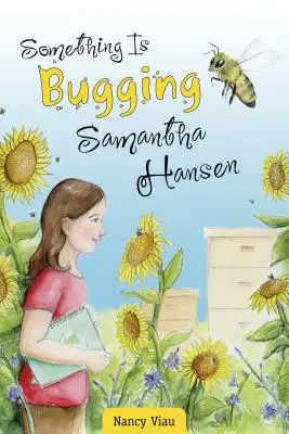Coś niepokoi Samanthę Hansen - Something Is Bugging Samantha Hansen