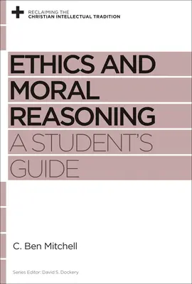 Etyka i rozumowanie moralne: A Student's Guide - Ethics and Moral Reasoning: A Student's Guide