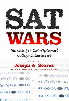 Wojny SAT: argumenty za opcjonalnymi testami wstępnymi - SAT Wars: The Case for Test-Optional Admissions