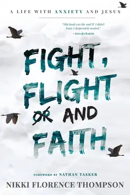 Walka, ucieczka i wiara - Fight, Flight And Faith