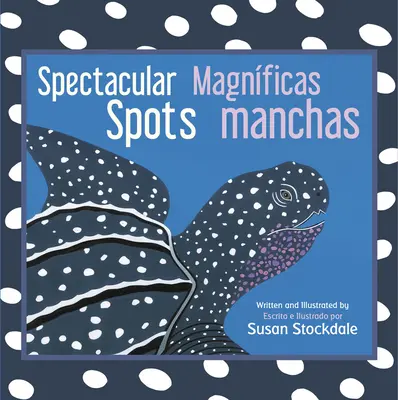 Spektakularne miejsca / Magnficas Manchas - Spectacular Spots / Magnficas Manchas