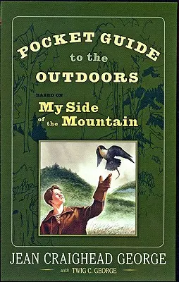 Kieszonkowy przewodnik po outdoorze: Na podstawie My Side of the Mountain - Pocket Guide to the Outdoors: Based on My Side of the Mountain