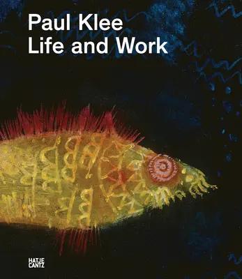 Paul Klee: Życie i twórczość - Paul Klee: Life and Work