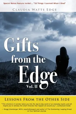 Prezenty z krawędzi: lekcje z drugiej strony - Gifts from the Edge: Lessons From The Other Side