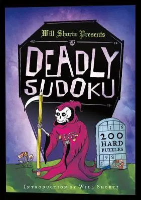 Will Shortz przedstawia Deadly Sudoku: 200 trudnych łamigłówek - Will Shortz Presents Deadly Sudoku: 200 Hard Puzzles