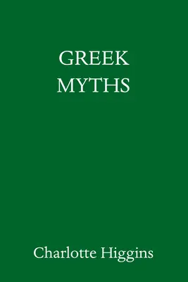 Mity greckie: A New Retelling - Greek Myths: A New Retelling