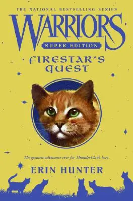 Wojownicy Super Edycja: Firestar's Quest - Warriors Super Edition: Firestar's Quest