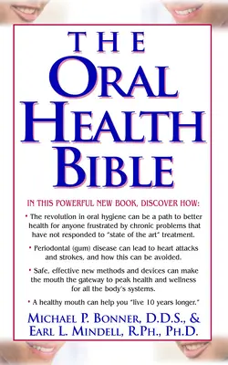 Biblia zdrowia jamy ustnej - The Oral Health Bible