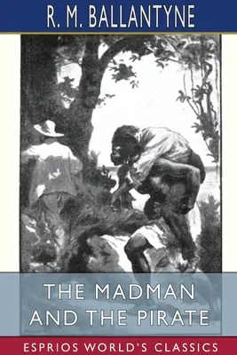 Szaleniec i pirat (Esprios Classics) - The Madman and the Pirate (Esprios Classics)