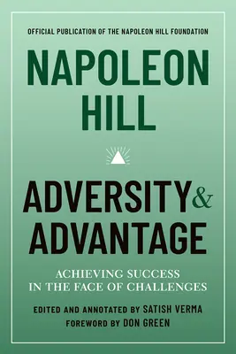 Napoleon Hill: Adversity & Advantage: Osiąganie sukcesu w obliczu wyzwań - Napoleon Hill: Adversity & Advantage: Achieving Success in the Face of Challenges