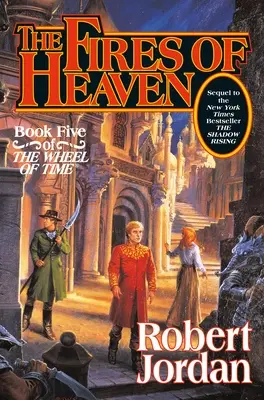 Ognie niebios: Księga piąta „Koła czasu - The Fires of Heaven: Book Five of 'The Wheel of Time'