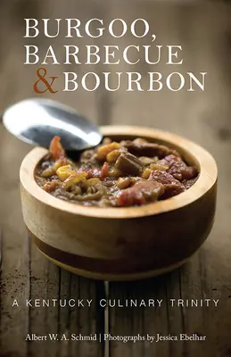 Burgoo, Barbecue i Bourbon: Kulinarna trójca z Kentucky - Burgoo, Barbecue, and Bourbon: A Kentucky Culinary Trinity