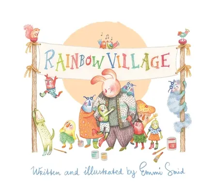 Tęczowa wioska: Opowieść pomagająca dzieciom świętować różnorodność - Rainbow Village: A Story to Help Children Celebrate Diversity