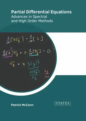 Równania różniczkowe cząstkowe: Postępy w metodach spektralnych i wysokiego rzędu - Partial Differential Equations: Advances in Spectral and High Order Methods