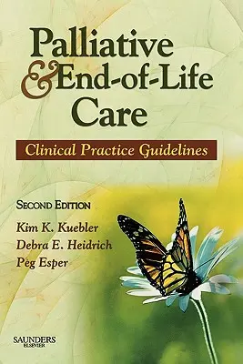 Opieka paliatywna i opieka u kresu życia: Wytyczne praktyki klinicznej - Palliative and End-Of-Life Care: Clinical Practice Guidelines