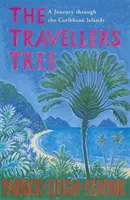 Drzewo podróżnika - Podróż przez Wyspy Karaibskie - Traveller's Tree - A Journey through the Caribbean Islands