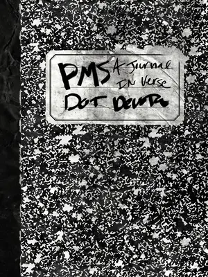 Pms: Dziennik w wierszu - Pms: A Journal in Verse