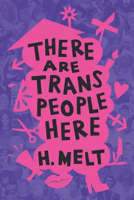 Są tu osoby transpłciowe - There Are Trans People Here