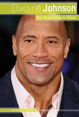 Dwayne Johnson: droga The Rocka do sławy - Dwayne Johnson: The Rock's Rise to Fame