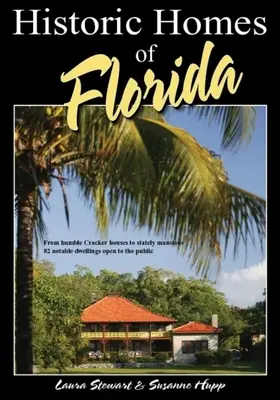 Historyczne domy Florydy, wydanie drugie - Historic Homes of Florida, Second Edition