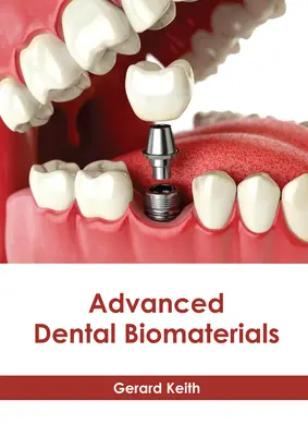 Zaawansowane biomateriały dentystyczne - Advanced Dental Biomaterials