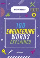 Mądre słowa: 100 inżynierskich słów wyjaśnionych - Wise Words: 100 Engineering Words Explained