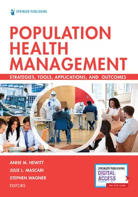 Zarządzanie zdrowiem populacji: Strategie, narzędzia, zastosowania i wyniki - Population Health Management: Strategies, Tools, Applications, and Outcomes