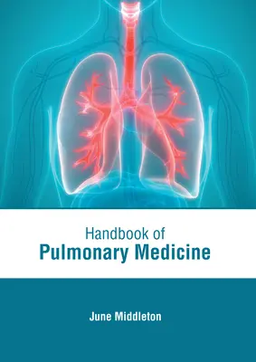 Podręcznik medycyny płucnej - Handbook of Pulmonary Medicine