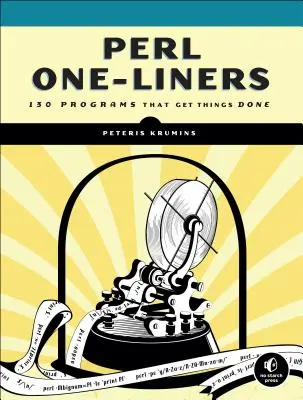 Perl One-Liners: 130 programów, które załatwiają sprawy - Perl One-Liners: 130 Programs That Get Things Done