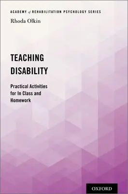 Nauczanie o niepełnosprawności: Praktyczne ćwiczenia w klasie i zadania domowe - Teaching Disability: Practical Activities for in Class and Homework